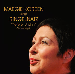 Maegie Koreen singt Ringelnatz